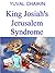 King Josiah's Jerusalem Syndrome by Yuval Chaikin