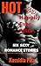 HOT and Happily Ever After: SEVEN Sexy Romance Stories