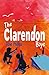 The Clarendon Boys: A young boy finds courage amongst the wartorn streets of Dover