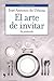 El Arte De Invitar: Su Protocolo (Spanish Edition)