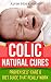 Colic Natural Cures: Proven...