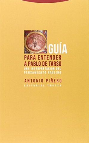 Guía para entender a Pablo de Tarso: Una interpretación del pensamiento paulino (Paperback)