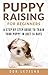 Puppy Raising for Beginners by Dor Letisha