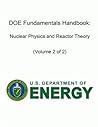 DOE Fundamentals Handbook: Nuclear Physics and Reactor Theory (Volume 2 of 2)