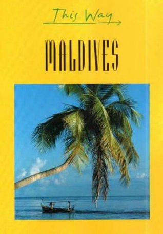 This Way: Maldives (This Way Guide)