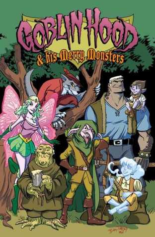 Goblin Hood & His Merry Monsters (Issue #1)