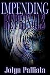Impending Reprisals Impending Reprisals