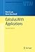 Calculus With Applications (Undergraduate Texts in Mathematics)