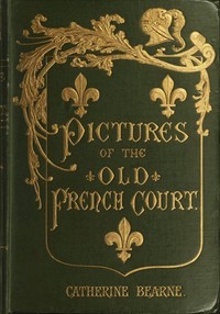 Pictures Of The Old French Court (Unknown Binding)