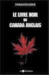 Le livre noir du Canada anglais