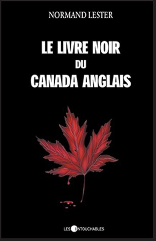 Le livre noir du Canada anglais (Paperback)