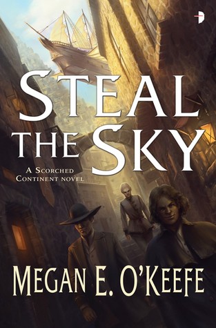 Steal the Sky (Scorched Continent, #1)