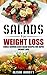 Salad For Weight Loss: Single Serving Sized Salad Recipes For Rapid Weight Loss