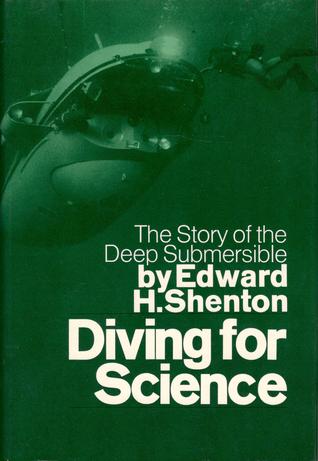 Diving for science;: The story of the deep submersible (Hardcover)