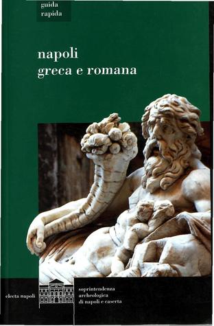 Napoli. Greca e romana (Paperback)