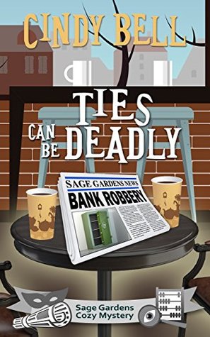 Ties Can Be Deadly (Sage Gardens #4)