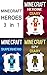 Minecraft Heroes: 3 Minecraft Hero Diaries in 1 Minecraft Book (Minecraft, Minecraft Hero Books, Minecraft Heroes Book, Minecraft Books, Minecraft Hero Diaries, Minecraft Hero Diary)