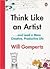 Think Like an Artist by Will Gompertz Think Like an Artist by Will Gompertz
