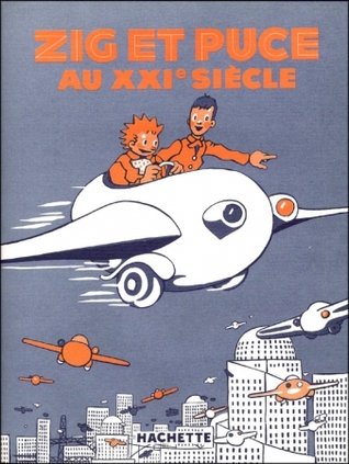 Zig et Puce au XXIe siècle (Zig Et Puce, #9)