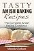 Tasty Amish Baking Recipes by Miranda Clarkson
