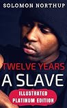 Twelve Years a Slave by Solomon Northup
