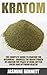 Kratom by Jasmine Bennett