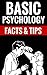 Basic Psychology - Facts & Tips