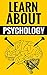 Learn About Psychology - Us...