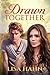 Drawn Together (Book One of...