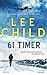 61 timer (En Jack Reacher-thriller, #14)