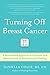 Turning Off Breast Cancer: ...