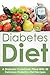 Diabetes Diet: A Diabetes D...