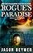 Rogue's Paradise (Rogue Prophet #2)
