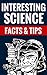 Interesting Science - Facts & Tips - The Amazing World Of Science