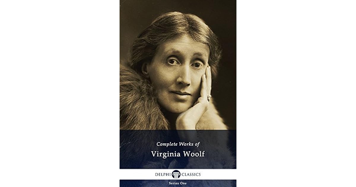 The Complete Works of Virginia Woolf by Virginia Woolf