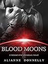 Blood Moons by Alianne Donnelly