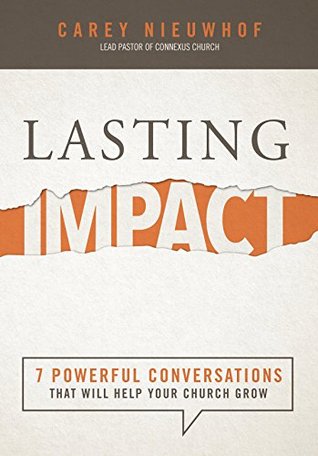 Lasting Impact: 7 Powerful Conversations That Will Help Your Church Grow (Paperback)