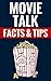 Movie Talk - Facts & Tips: ...