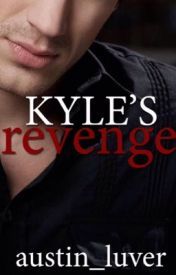 Kyle's Revenge (The One And Only Alpha, #2)