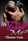 He Found Me 3 (Urban Romance)