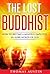 The Lost Buddhist: How to become a mindful employee in 10,000 words or less