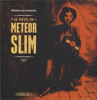 Le Rêve De Meteor Slim (Paperback)