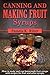 Canning and Making Fruit Syrups by Pamela K. Ritter