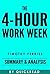 The 4-Hour Work Week: By Timothy Ferriss | Summary & Analysis