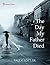 The Day My Father Died