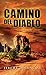 Camino Del Diablo by Jeremy Deconcini