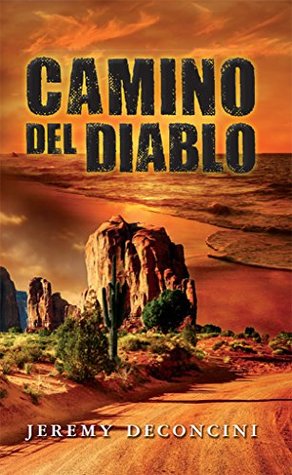 Camino Del Diablo (Kindle Edition)
