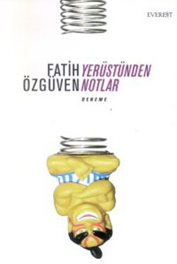 Yerüstünden Notlar