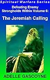The Jeremiah Calling (Prophetic Ministry Series Book 1)