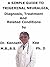 A Simple Guide To Trigeminal Neuralgia, Diagnosis, Treatment And Related Conditions (A Simple Guide to Medical Conditions)
